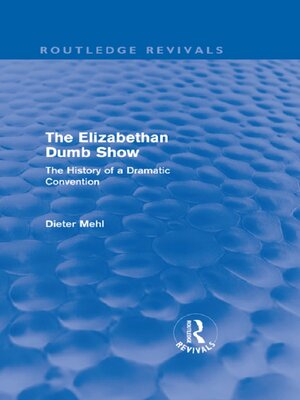 cover image of The Elizabethan Dumb Show (Routledge Revivals)